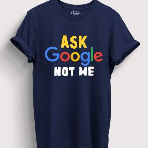 Ask Google Not Me