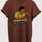 Enakkunae Varuvingala Da - Vadivelu T-shirt