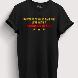 Universe Always Falls in Love with a Stubborn Heart