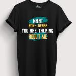 What Non-Sense you are talking about me