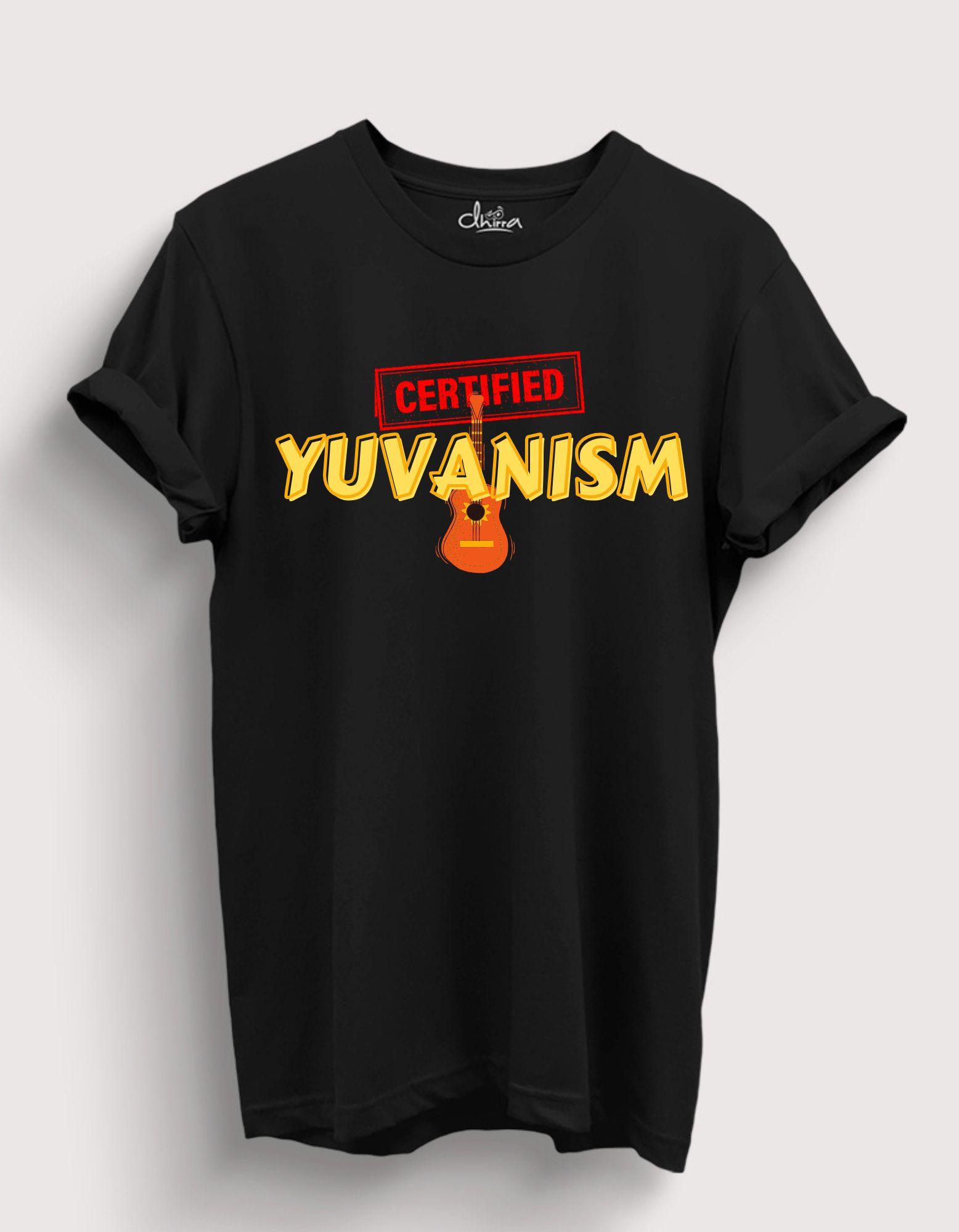 Certified Yuvanism - Yuvan Shankar Raja Tshirt