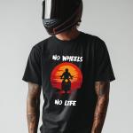 No Wheels No Life