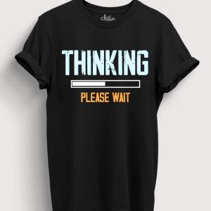 Thinking Please Wait